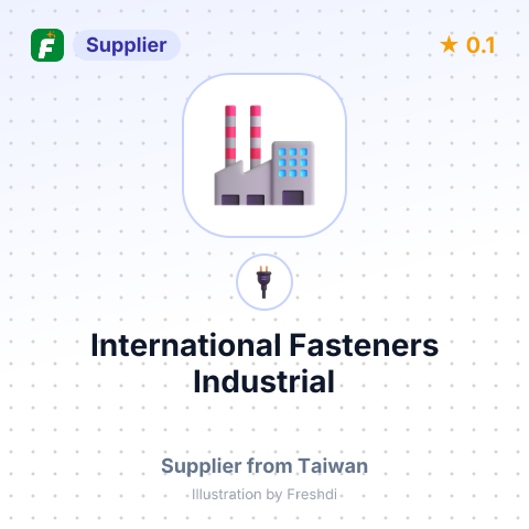 International Fasteners Industrial – summary card, no photo uploaded yet