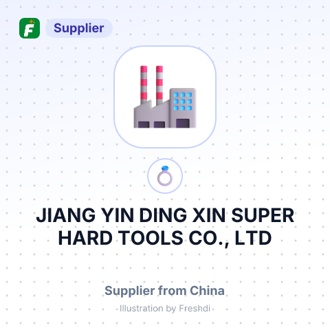 JIANG YIN DING XIN SUPER HARD TOOLS CO., LTD – summary card, no photo uploaded yet