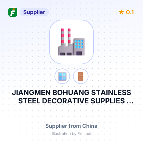 JIANGMEN BOHUANG STAINLESS STEEL DECORATIVE SUPPLIES FACTORY – summary card, no photo uploaded yet