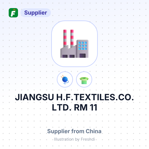 JIANGSU H.F.TEXTILES.CO.,LTD. RM 11 – summary card, no photo uploaded yet