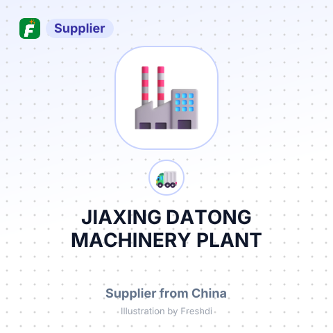 JIAXING DATONG MACHINERY PLANT – summary card, no photo uploaded yet