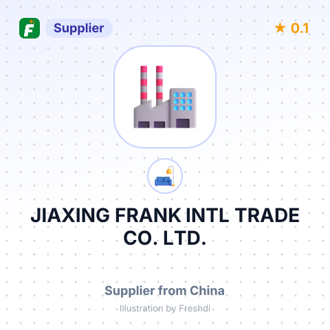 JIAXING FRANK INTL TRADE CO., LTD. – summary card, no photo uploaded yet