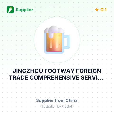 JINGZHOU FOOTWAY FOREIGN TRADE COMPREHENSIVE SERVICE CO., LTD. – summary card, no photo uploaded yet