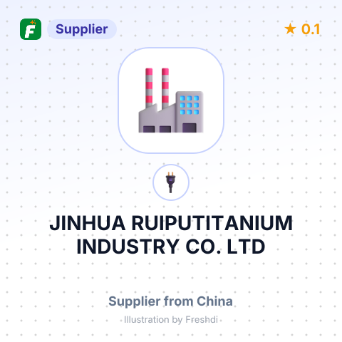 JINHUA RUIPUTITANIUM INDUSTRY CO., LTD – summary card, no photo uploaded yet