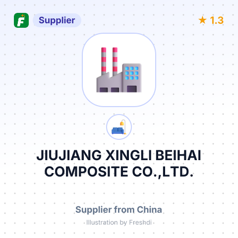 JIUJIANG XINGLI BEIHAI COMPOSITE CO.,LTD.    – summary card, no photo uploaded yet