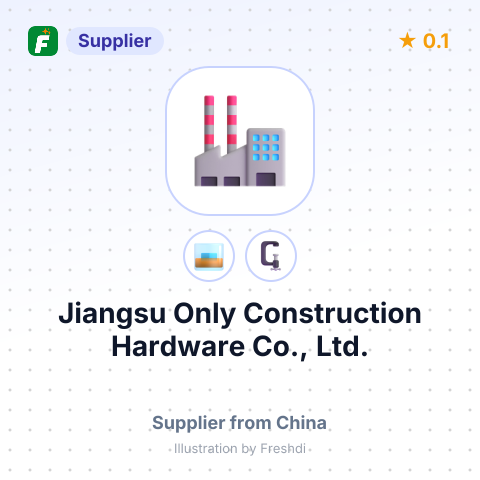 Jiangsu Only Construction Hardware Co., Ltd. – summary card, no photo uploaded yet