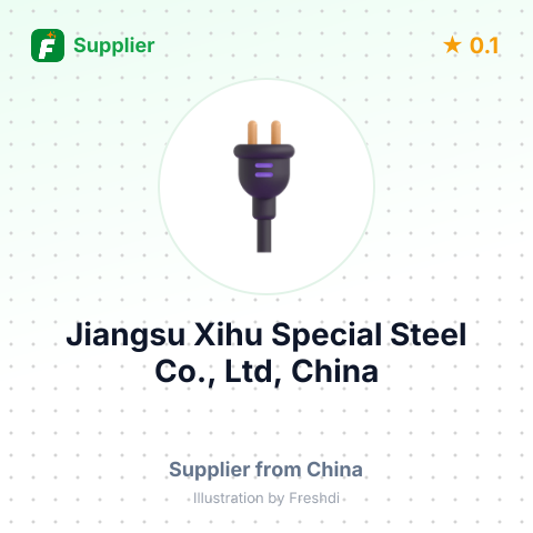 Jiangsu Xihu Special Steel Co., Ltd, China – summary card, no photo uploaded yet
