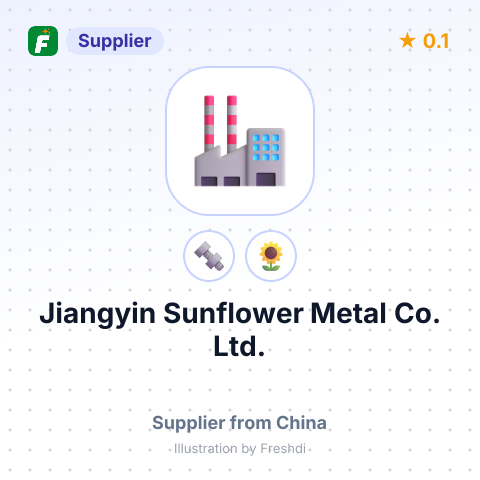 Jiangyin Sunflower Metal Co., Ltd. – summary card, no photo uploaded yet