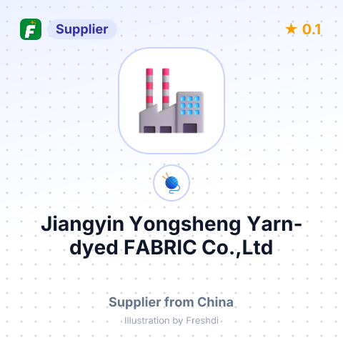 Jiangyin Yongsheng Yarn-dyed FABRIC Co.,Ltd – summary card, no photo uploaded yet