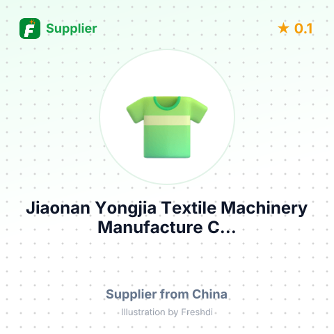 Jiaonan Yongjia Textile Machinery Manufacture C... – summary card, no photo uploaded yet