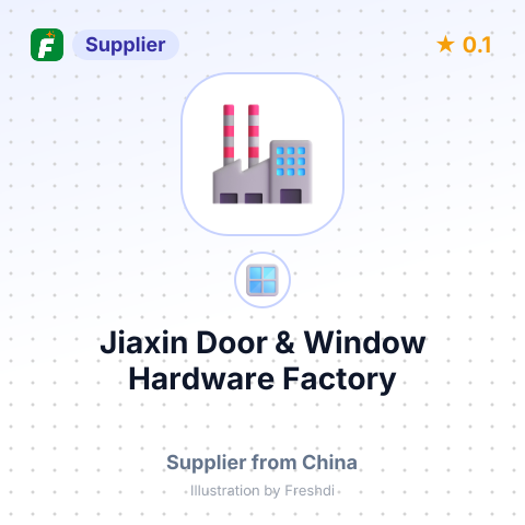 Jiaxin Door & Window Hardware Factory – summary card, no photo uploaded yet