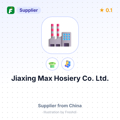 Jiaxing Max Hosiery Co., Ltd. – summary card, no photo uploaded yet