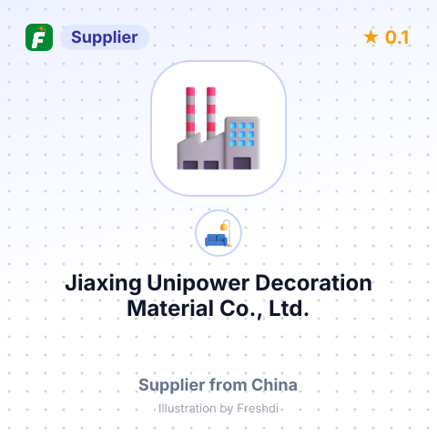 Jiaxing Unipower Decoration Material Co., Ltd. – summary card, no photo uploaded yet