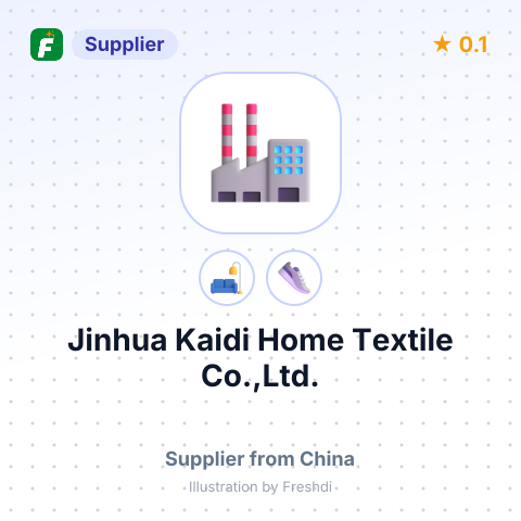 Jinhua Kaidi Home Textile Co.,Ltd. – summary card, no photo uploaded yet