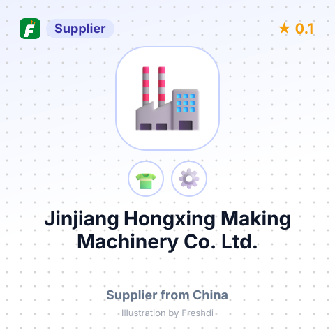 Jinjiang Hongxing Making Machinery Co., Ltd. – summary card, no photo uploaded yet