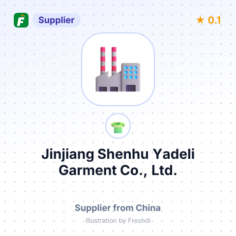 Jinjiang Shenhu Yadeli Garment Co., Ltd. – summary card, no photo uploaded yet