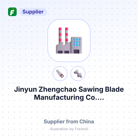 Jinyun Zhengchao Sawing Blade Manufacturing Co.... – summary card, no photo uploaded yet