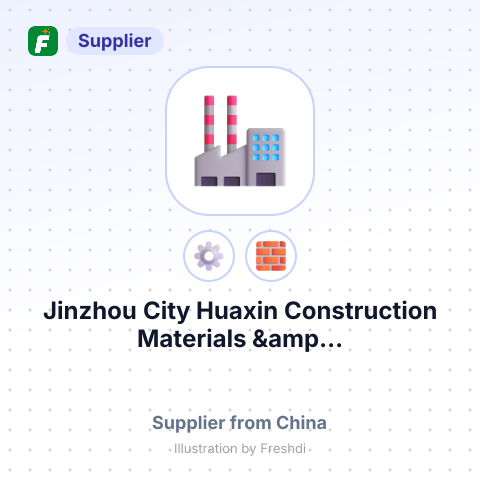 Jinzhou City Huaxin Construction Materials &amp... – summary card, no photo uploaded yet