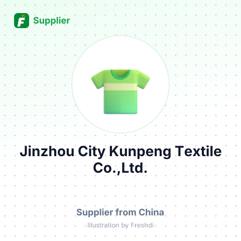 Jinzhou City Kunpeng Textile Co.,Ltd. – summary card, no photo uploaded yet