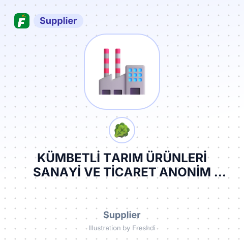 KÜMBETLİ TARIM ÜRÜNLERİ SANAYİ VE TİCARET ANONİM ŞİRKETİ – summary card, no photo uploaded yet