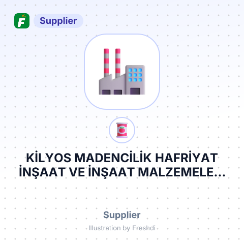 KİLYOS MADENCİLİK HAFRİYAT İNŞAAT VE İNŞAAT MALZEMELERİ NAKLİYE TURİZM SANAYİ VE TİCARET LİMİTED ŞİRKETİ – summary card, no photo uploaded yet