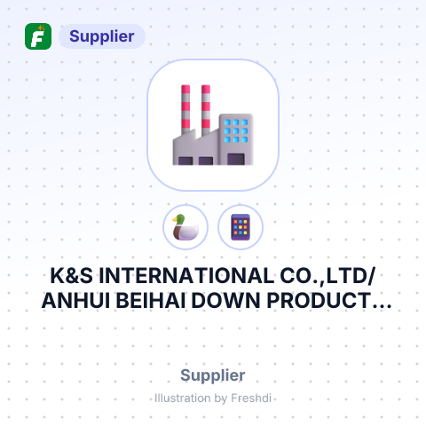K&S INTERNATIONAL CO.,LTD/ANHUI BEIHAI DOWN PRODUCTS CO.,LTD – summary card, no photo uploaded yet