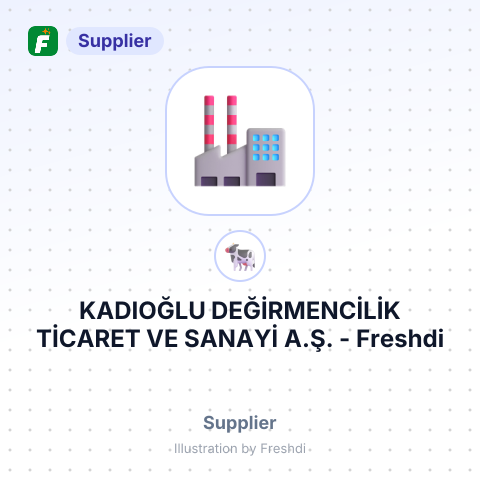KADIOĞLU DEĞİRMENCİLİK TİCARET VE SANAYİ A.Ş. – summary card, no photo uploaded yet