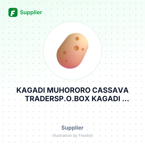 KAGADI MUHORORO CASSAVA TRADERSP.O.BOX KAGADI UGANDA – summary card, no photo uploaded yet