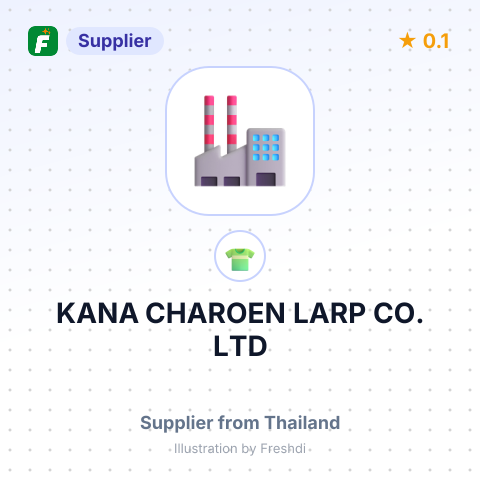 KANA CHAROEN LARP CO.,LTD – summary card, no photo uploaded yet