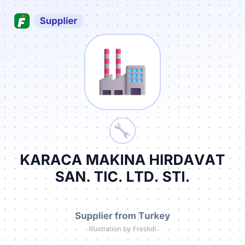 KARACA MAKINA HIRDAVAT SAN. TIC. LTD. STI. – summary card, no photo uploaded yet
