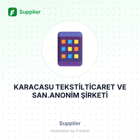KARACASU TEKSTİLTİCARET VE SAN.ANONİM ŞİRKETİ – summary card, no photo uploaded yet