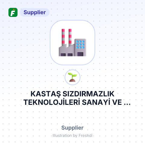 KASTAŞ SIZDIRMAZLIK TEKNOLOJİLERİ SANAYİ VE TİCARET ANONİM ŞİRKETİ. – summary card, no photo uploaded yet