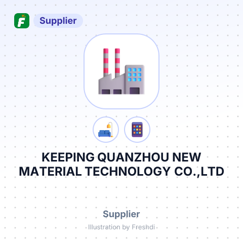 KEEPING QUANZHOU NEW MATERIAL TECHNOLOGY CO.,LTD – summary card, no photo uploaded yet