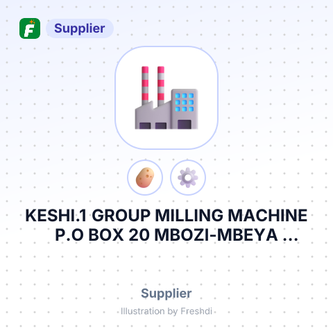 KESHI.1 GROUP MILLING MACHINE P.O BOX 20 MBOZI-MBEYA TANZANIA – summary card, no photo uploaded yet