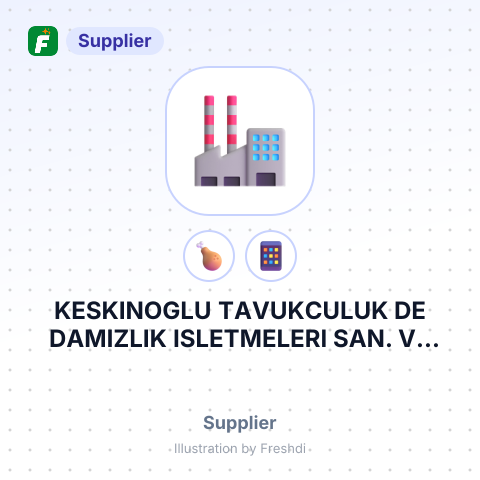 KESKINOGLU TAVUKCULUK DE DAMIZLIK ISLETMELERI SAN. VE TIC. A. S – summary card, no photo uploaded yet