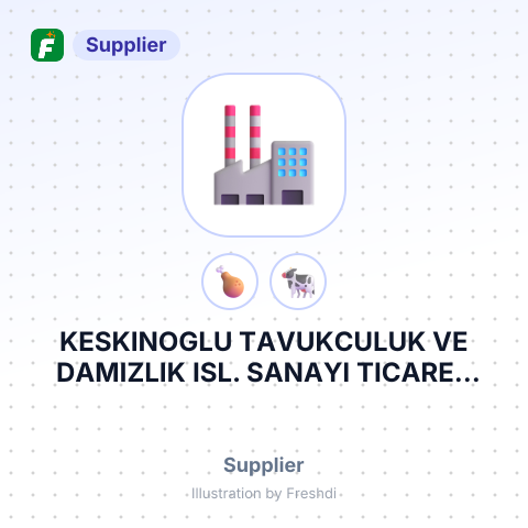 KESKINOGLU TAVUKCULUK VE DAMIZLIK ISL. SANAYI TICARET A.S – summary card, no photo uploaded yet
