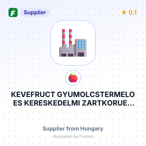 KEVEFRUCT GYUMOLCSTERMELO ES KERESKEDELMI ZARTKORUEN MUKODO RESZVENYTARSASAG – summary card, no photo uploaded yet