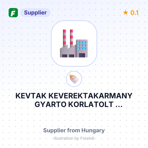 KEVTAK KEVEREKTAKARMANY GYARTO KORLATOLT FELELOSSEGU TARSASAG – summary card, no photo uploaded yet
