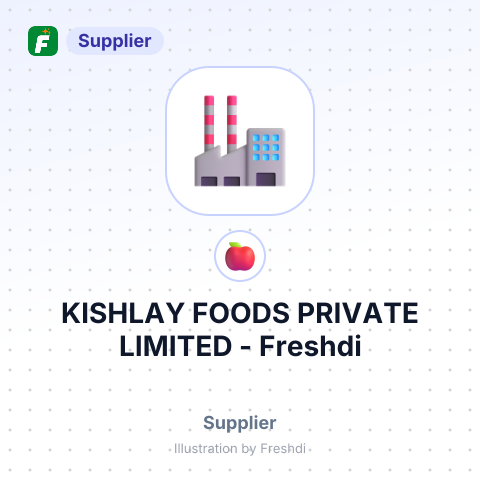 KISHLAY FOODS PRIVATE LIMITED – summary card, no photo uploaded yet