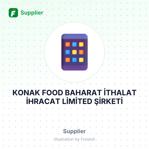 KONAK FOOD BAHARAT İTHALAT İHRACAT LİMİTED ŞİRKETİ – summary card, no photo uploaded yet