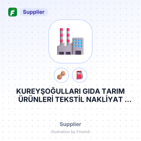 KUREYŞOĞULLARI GIDA TARIM ÜRÜNLERİ TEKSTİL NAKLİYAT PETROL AMBALAJ OTOMOTİV SANAYİ VE TİCARET LİMİTED ŞİRKETİ – summary card, no photo uploaded yet
