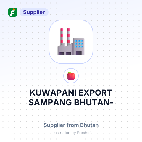 KUWAPANI EXPORT SAMPANG BHUTAN- – summary card, no photo uploaded yet