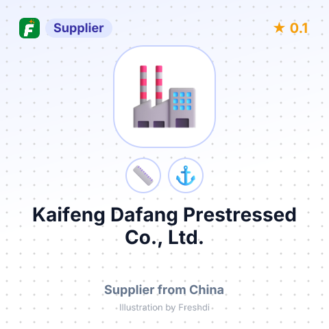 Kaifeng Dafang Prestressed Co., Ltd. – summary card, no photo uploaded yet