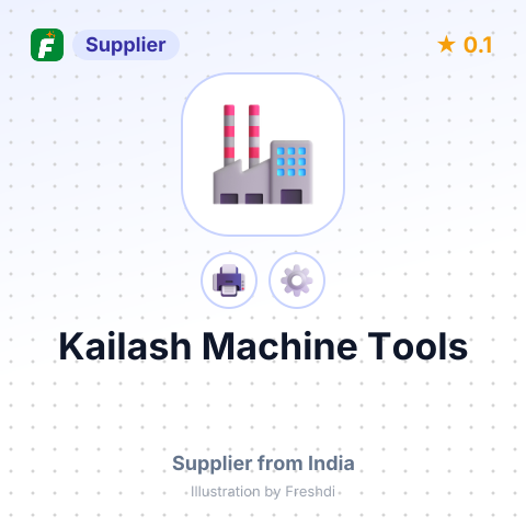 Kailash Machine Tools – summary card, no photo uploaded yet
