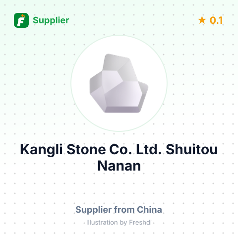 Kangli Stone Co., Ltd. Shuitou Nanan – summary card, no photo uploaded yet