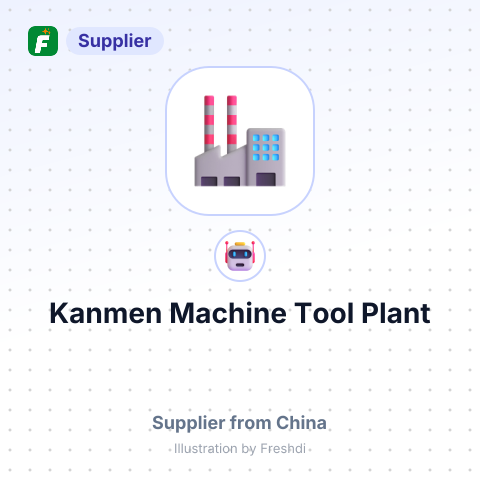 Kanmen Machine Tool Plant – summary card, no photo uploaded yet