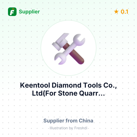 Keentool Diamond Tools Co., Ltd(For Stone Quarr... – summary card, no photo uploaded yet