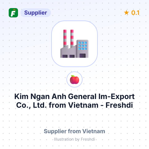 Kim Ngan Anh General Im-Export Co., Ltd.  – summary card, no photo uploaded yet
