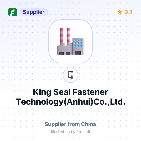 King Seal Fastener Technology(Anhui)Co.,Ltd. – summary card, no photo uploaded yet