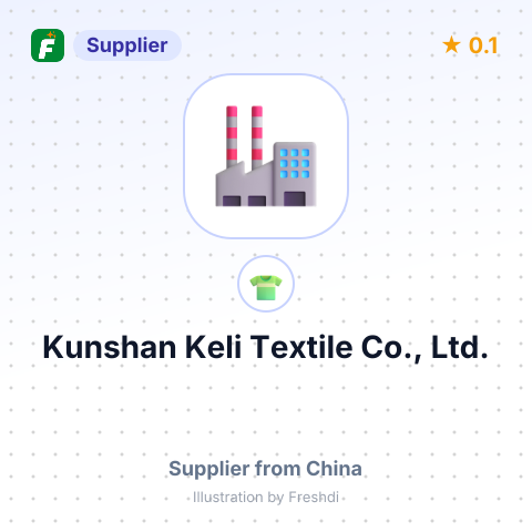 Kunshan Keli Textile Co., Ltd. – summary card, no photo uploaded yet